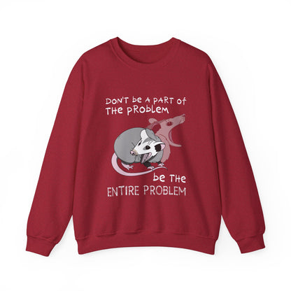 The Problem Unisex Sweatshirt