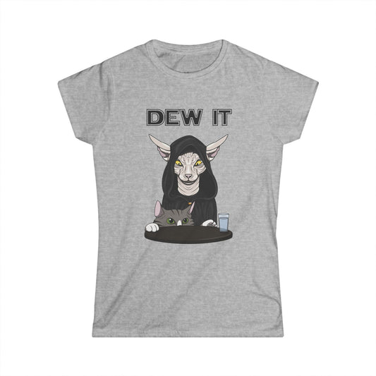 DEW IT Women's T-shirt