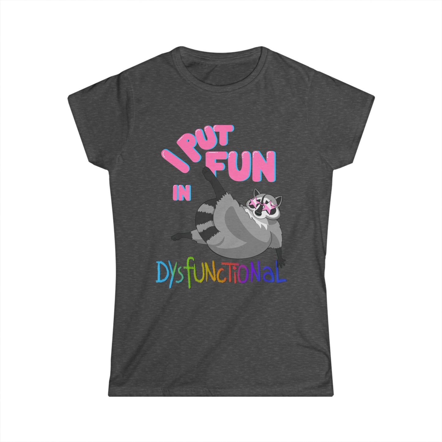 DysFUNctional Women's T-shirt