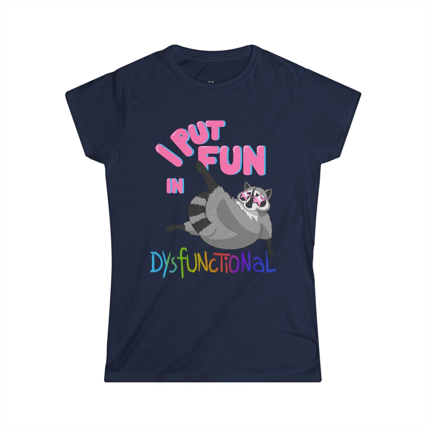 DysFUNctional Women's T-shirt