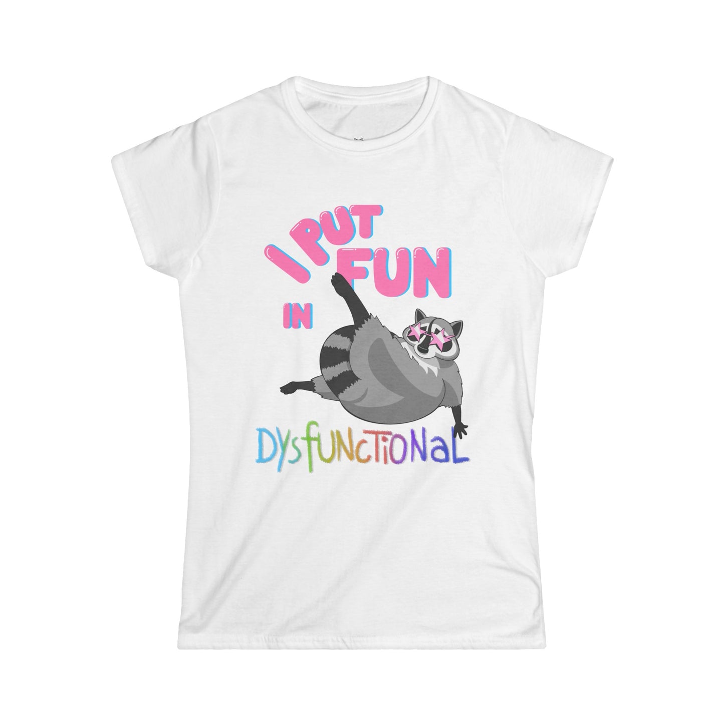 DysFUNctional Women's T-shirt